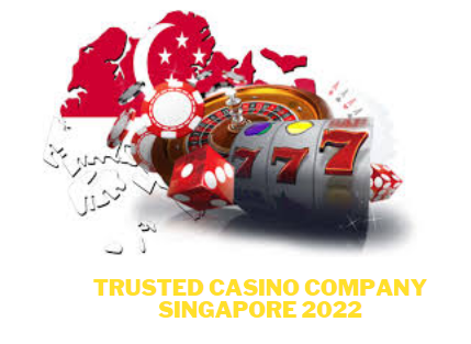 Trusted Casino Company Singapore 2022